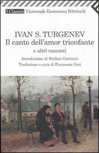 Il canto dell'amor trionfante e altri racconti - Ivan Turgenev - copertina
