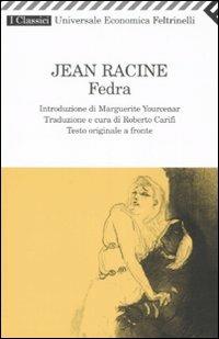 Fedra. Testo francese a fronte - Jean Racine - copertina