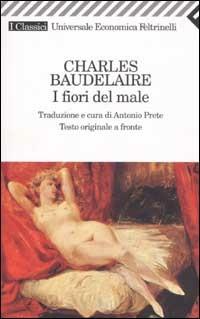 I fiori del male. Testo francese a fronte - Charles Baudelaire - copertina