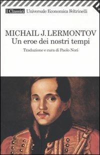 Un eroe dei nostri tempi - Michail Jur'evic Lermontov - copertina