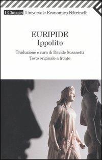Ippolito. Testo greco a fronte - Euripide - copertina