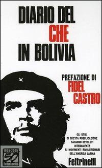 Diario del Che in Bolivia. Ediz. speciale - Ernesto Che Guevara - copertina