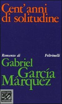 Cent'anni di solitudine. Ediz. speciale - Gabriel García Márquez - copertina