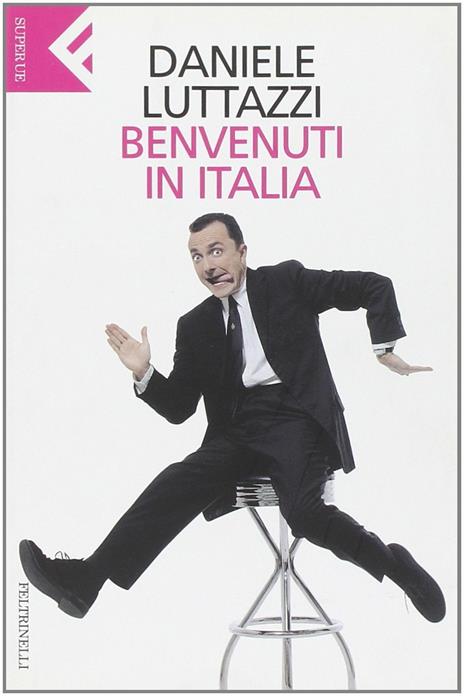 Benvenuti in Italia - Daniele Luttazzi - copertina