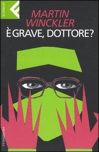 È grave dottore? - Martin Winckler - copertina