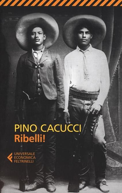 Ribelli! - Pino Cacucci - copertina