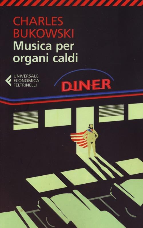 Musica per organi caldi - Charles Bukowski - copertina