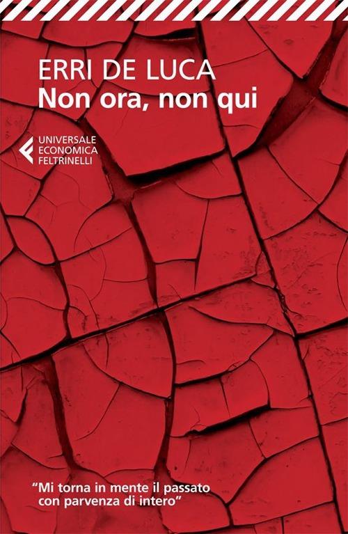 Non ora, non qui - Erri De Luca - copertina