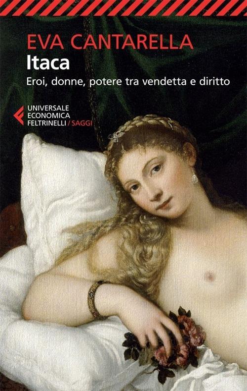 Itaca. Eroi, donne, potere tra vendetta e diritto - Eva Cantarella - copertina