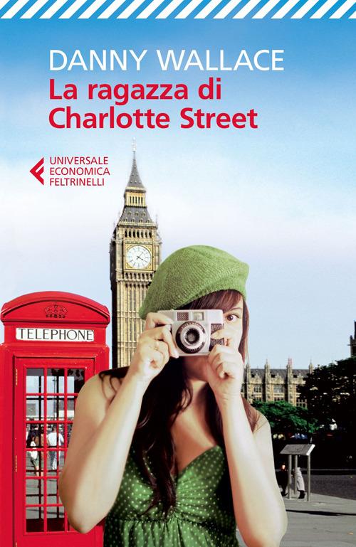 La ragazza di Charlotte Street - Danny Wallace - copertina