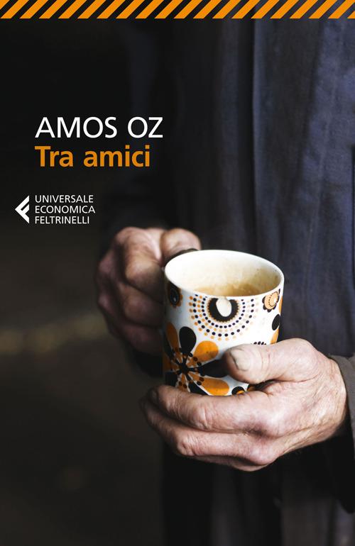 Tra amici - Amos Oz - copertina