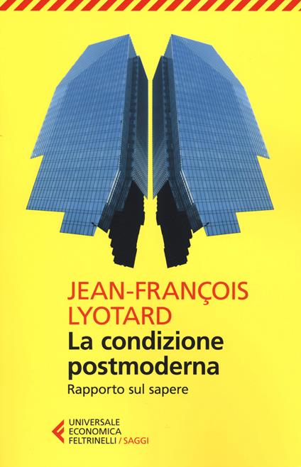 La condizione postmoderna. Rapporto sul sapere - J. François Lyotard - copertina