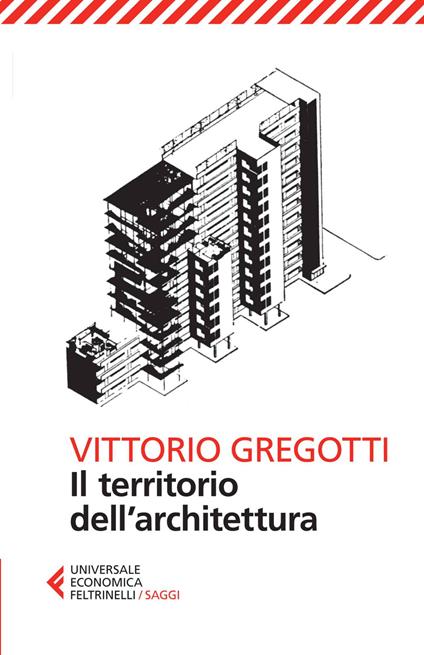 Il territorio dell'architettura - Vittorio Gregotti - copertina
