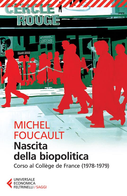 Nascita della biopolitica. Corso al Collège de France (1978-1979) - Michel Foucault - copertina