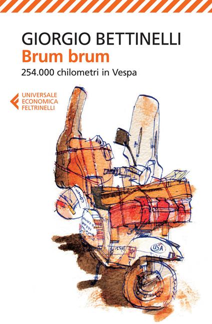 Brum brum. 254.000 chilometri in Vespa - Giorgio Bettinelli - copertina