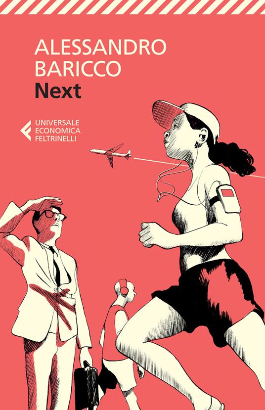 Next. Piccolo libro sulla globalizzazione e sul mondo che verrà - Alessandro Baricco - copertina