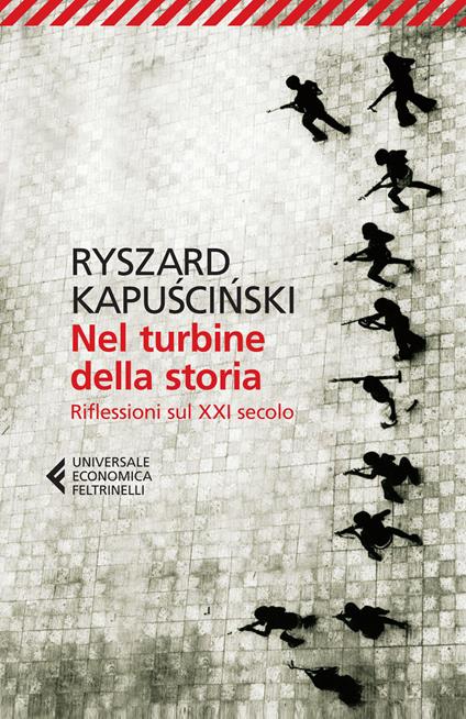 Nel turbine della storia. Riflessioni sul XXI secolo - Ryszard Kapuscinski - copertina