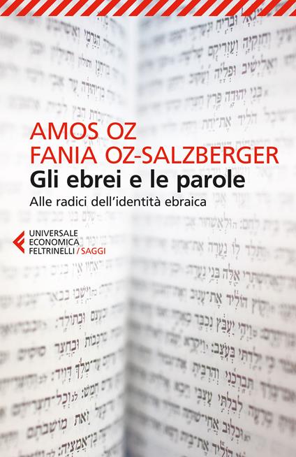 Gli ebrei e le parole. Alle radici dell'identità ebraica - Amos Oz,Fania OzSalzberger - copertina