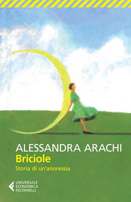 Briciole. Storia di un'anoressia - Alessandra Arachi - copertina