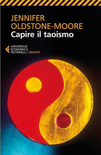 Capire il taoismo - Jennifer Oldstone-Moore - copertina