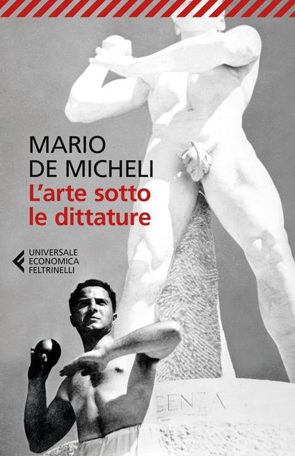 L'arte sotto le dittature - Mario De Micheli - copertina