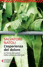 L' esperienza del dolore. Le forme del patire nella cultura occidentale