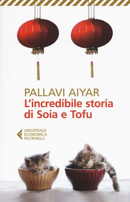 L' incredibile storia di Soia e Tofu - Pallavi Aiyar - copertina