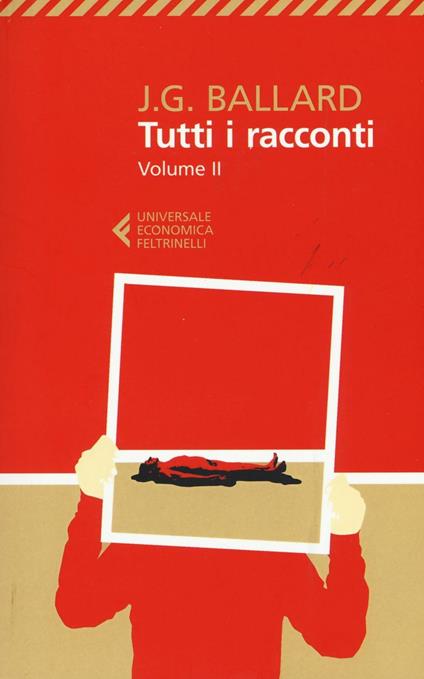 Tutti i racconti. Vol. 2: 1963-1968. - James G. Ballard - copertina