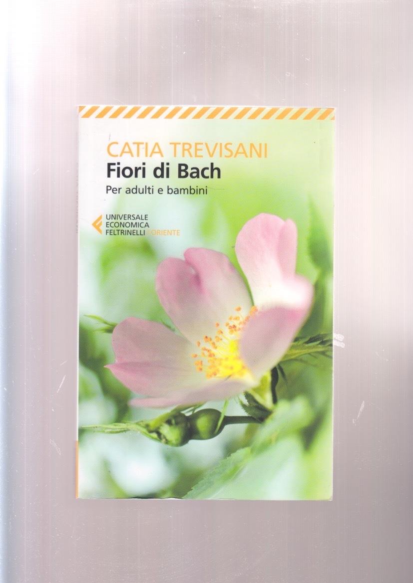 Fiori di Bach. Per adulti e bambini