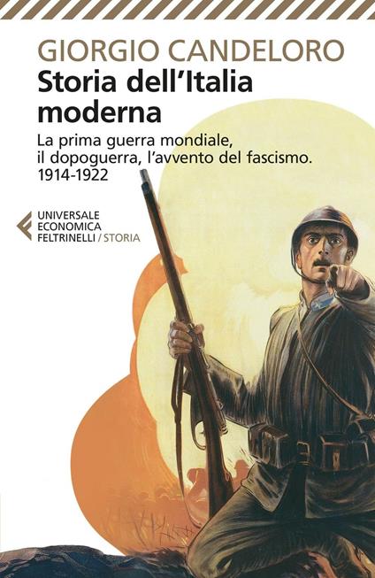 Storia dell'Italia moderna. Vol. 8: La prima guerra mondiale, il dopoguerra, l'avvento del fascismo (1914-1922). - Giorgio Candeloro - copertina