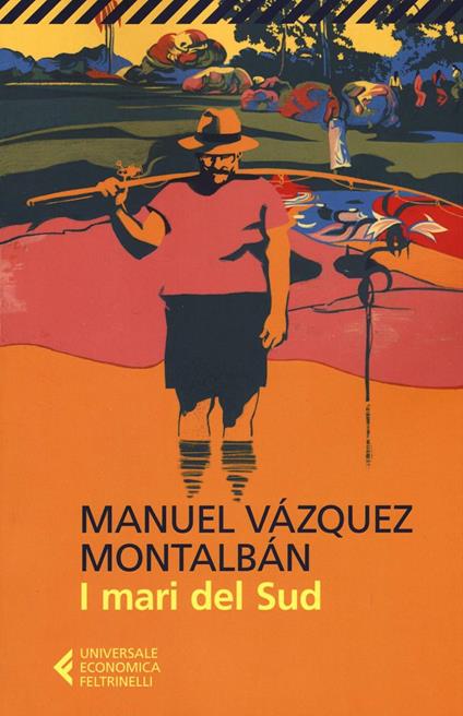 I mari del Sud - Manuel Vázquez Montalbán - copertina