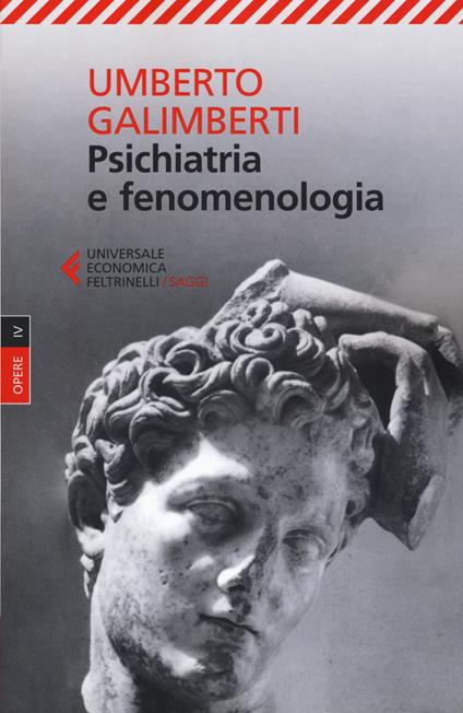Opere. Vol. 4: Psichiatria e fenomenologia - Umberto Galimberti - copertina