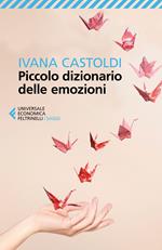 Se bastasse una sola parola. Piccolo dizionario delle emozioni