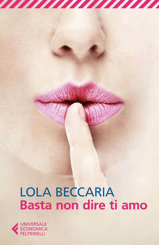 Basta non dire ti amo - Lola Beccaria - copertina