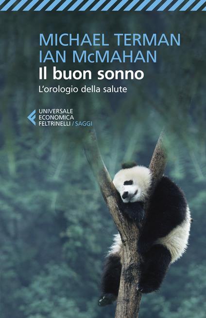Il buon sonno. L orologio della salute Michael Terman Ian