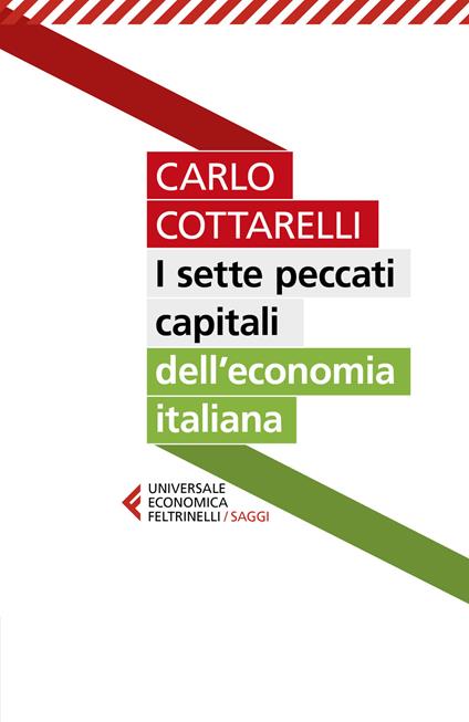 I sette peccati capitali dell'economia italiana - Carlo Cottarelli - copertina