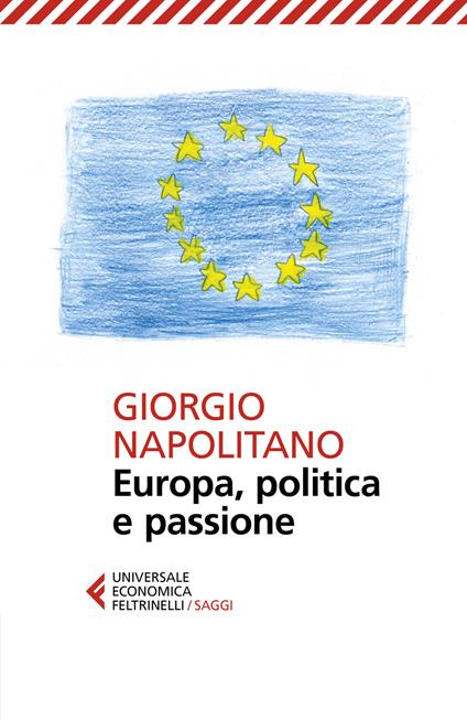 Europa, politica e passione - Giorgio Napolitano - copertina