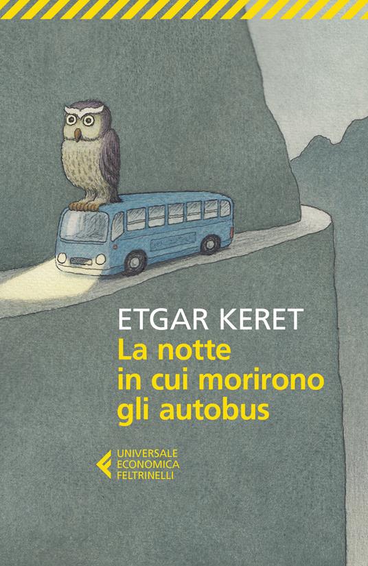 La notte in cui morirono gli autobus - Etgar Keret - copertina