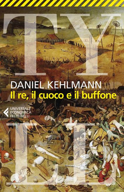Il re, il cuoco e il buffone - Daniel Kehlmann - copertina