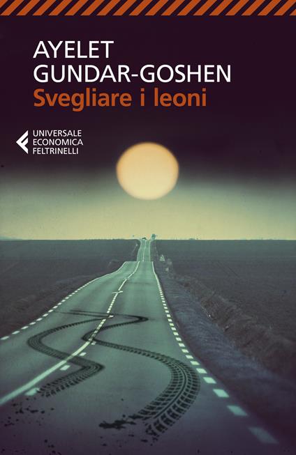 Svegliare i leoni - Ayelet Gundar-Goshen - copertina