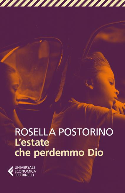 L'estate che perdemmo Dio - Rosella Postorino - copertina