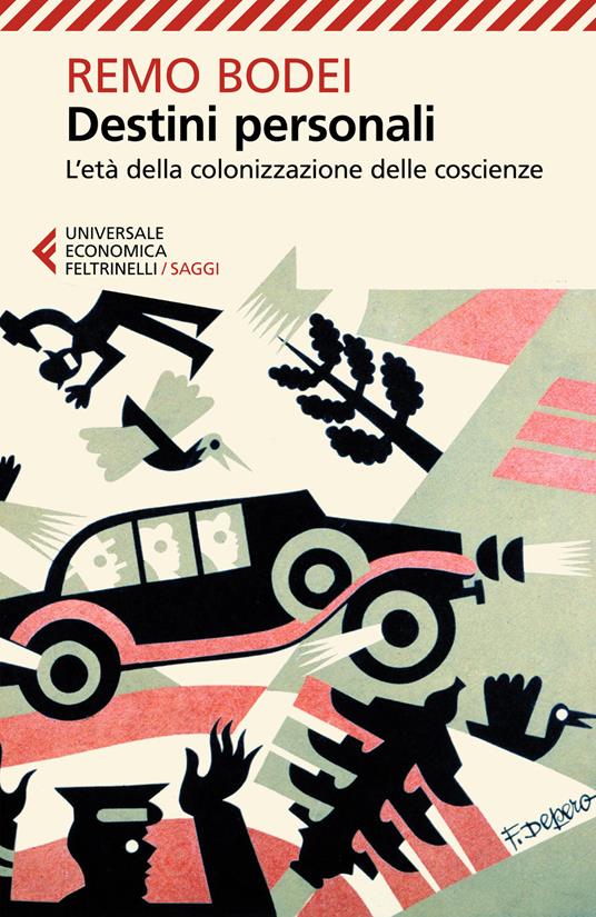 Destini personali. L'età della colonizzazione delle coscienze - Remo Bodei - copertina