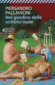 Libro Nel giardino delle scrittrici nude Piersandro Pallavicini