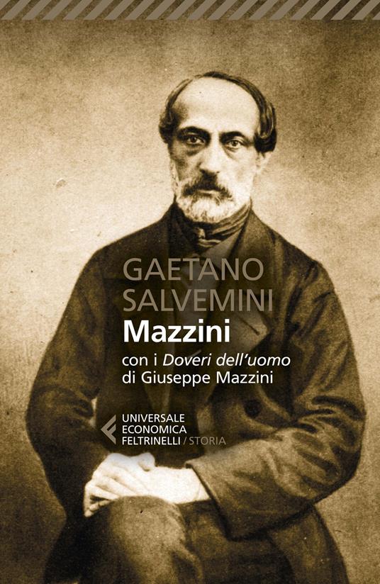 Mazzini. Con i «Doveri dell'uomo» di Giuseppe Mazzini - Gaetano Salvemini - copertina