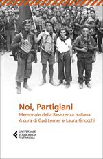 Noi, Partigiani. Memoriale della Resistenza italiana