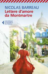 Libro Lettere d'amore da Montmartre Nicolas Barreau