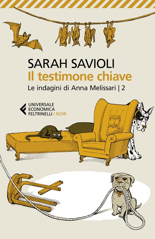 Il testimone chiave. Le indagini di Anna Melissari. Vol. 2 - Sarah Savioli - copertina