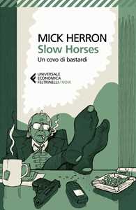Libro Slow horses. Un covo di bastardi Mick Herron