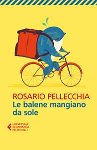 Libro Le balene mangiano da sole Rosario Pellecchia