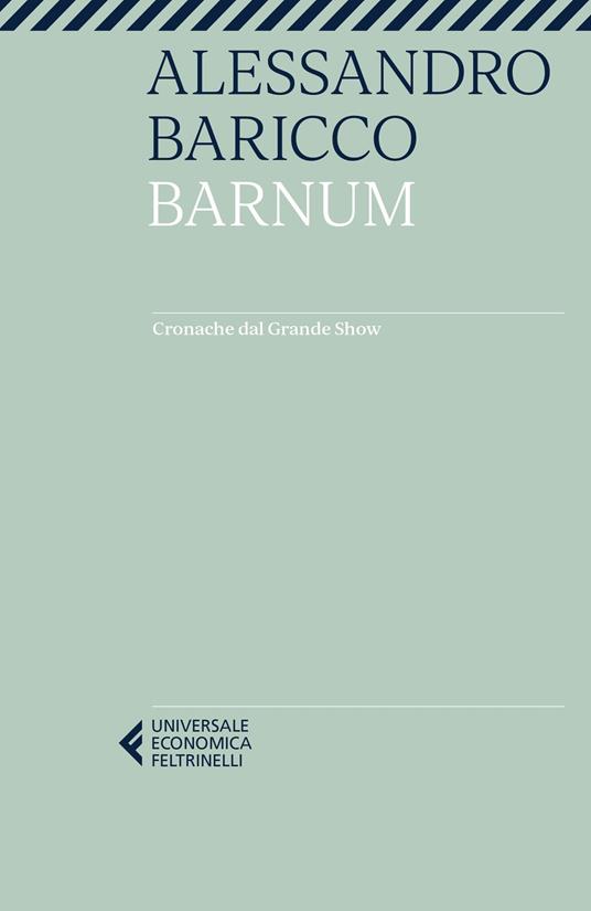 Barnum. Cronache dal grande show - Alessandro Baricco - copertina